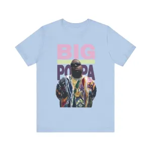 Big Poppa: Unisex Jersey Tee