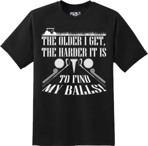 Funny Find My Balls Golf Outdoor Sports T Shirt New Graphic Tee
