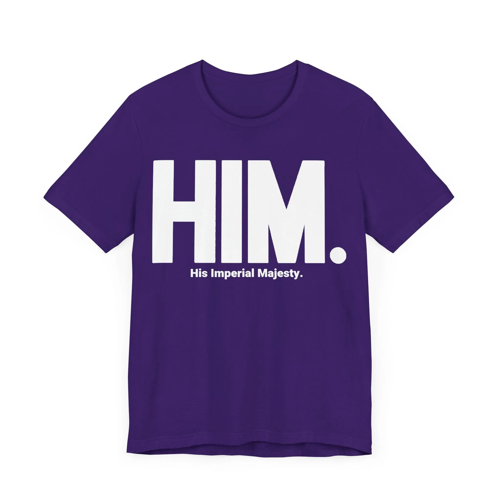 HIM./His Imperial Majesty: Unisex Jersey Tee