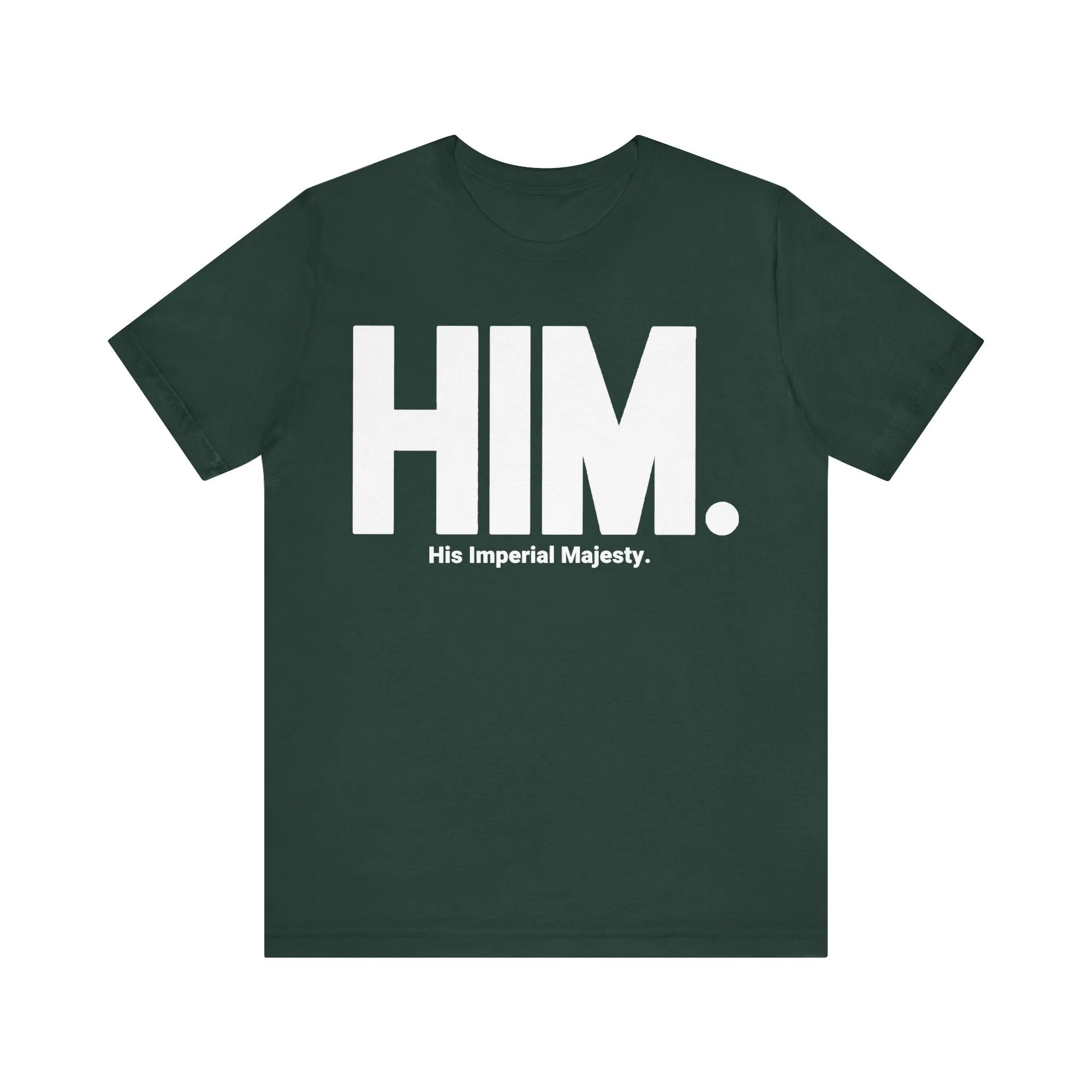 HIM./His Imperial Majesty: Unisex Jersey Tee