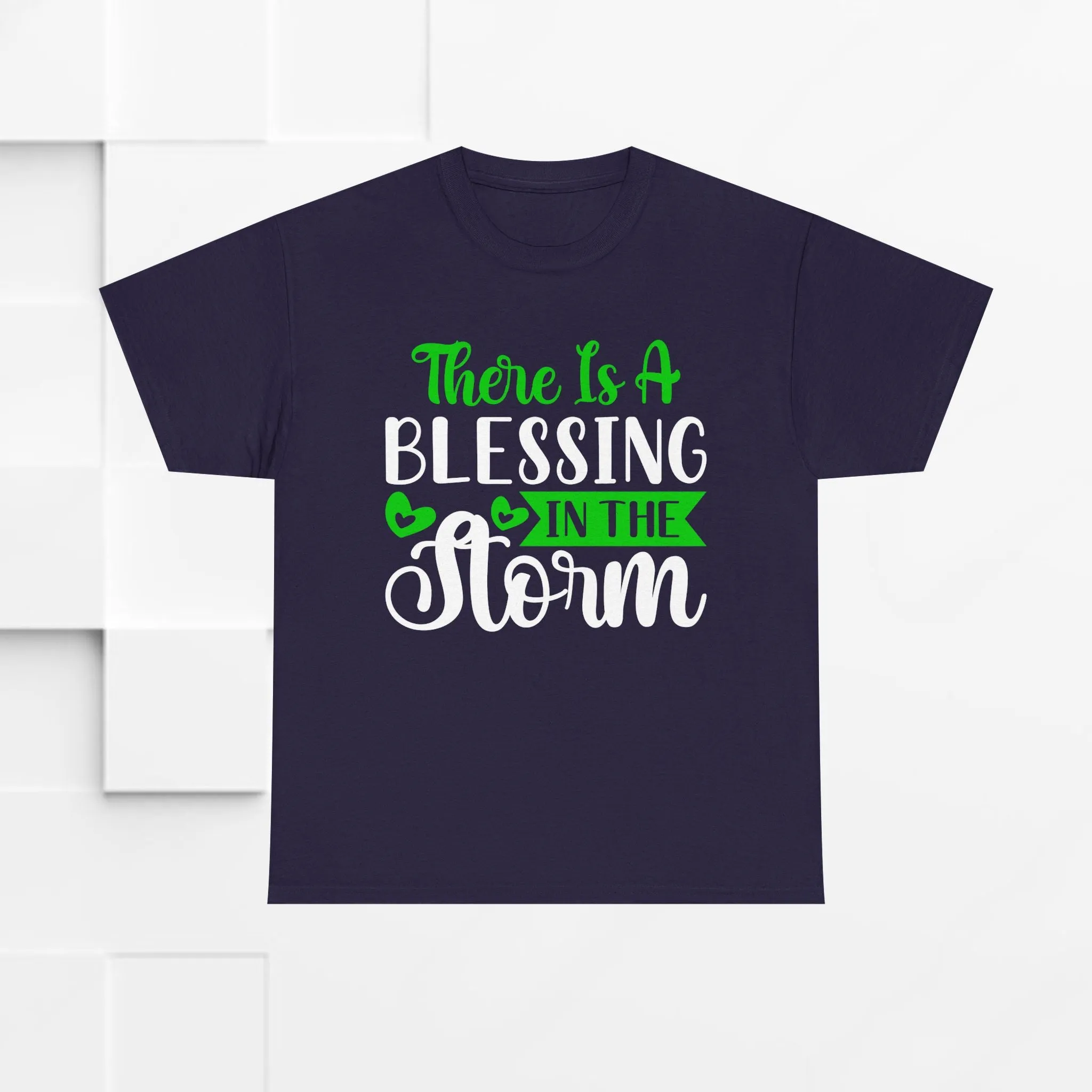 Inspirational Tee - &quot;There Is A Blessing In The Storm&quot;