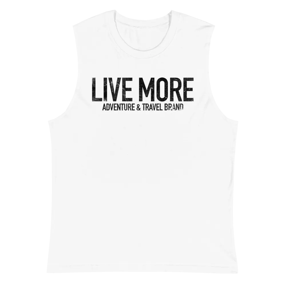Live More Muscle Shirt