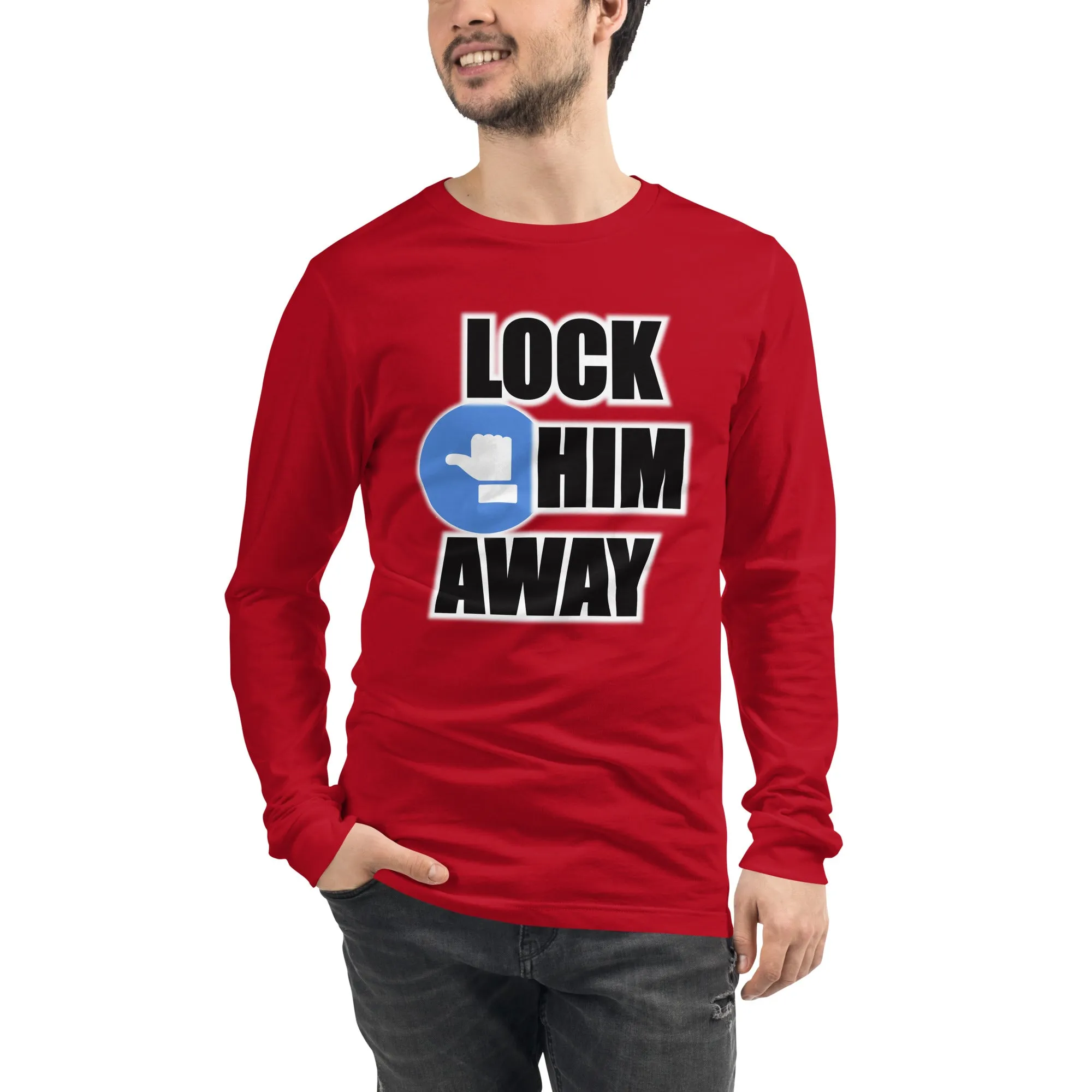 LOCK HIM AWAY Long Sleeve T-Shirt