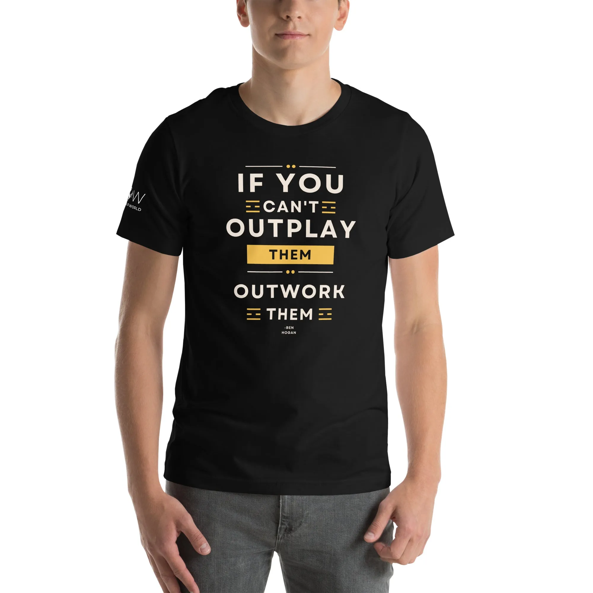 "If You Can't Outplay Them, Outwork Them" Golf Men's T-Shirt